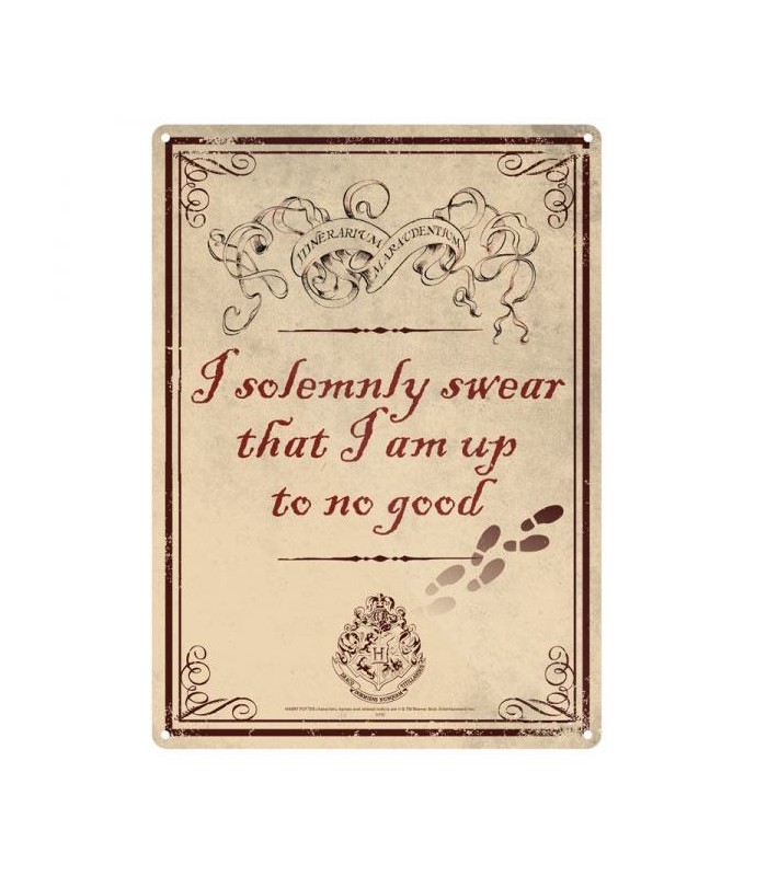 Placa "I solemny swear that I am up to no good" - Harry Potter